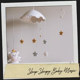 Sleep Sleepy Baby Music: Lullabies Under the Moonlight - Relajacion