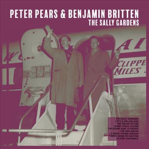 The Sally Gardens - Sir Peter Pears