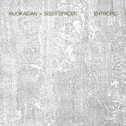 Entropic - Hijokaidan