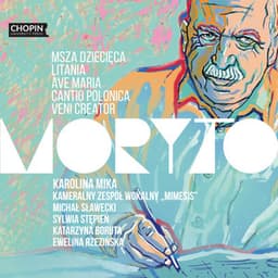Stanisław Moryto: Msza dziecięca, Litania, Ave Maria, Cantio polonica, Veni Creator - Stanisław Moryto
