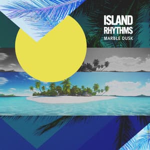 Island Rhythms - Marble Dusk