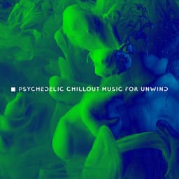 Psychedelic Chillout Equanimous Unwind - Kofi Adeyemi