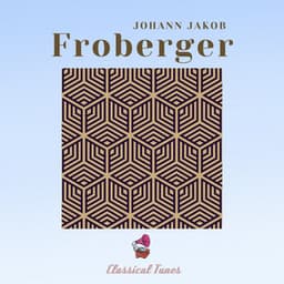 Johann Jakob Froberger - Johann Jakob Froberger