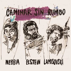 Caminar Sin Rumbo - Camila Nebbia