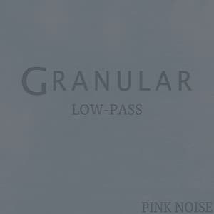 Low-Pass - Granular