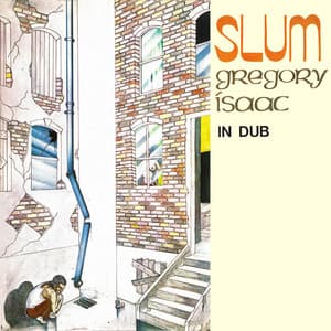 Slum in Dub - Gregory Isaacs