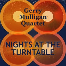 Nights at the Turntable - Gerry Mulligan Quartet