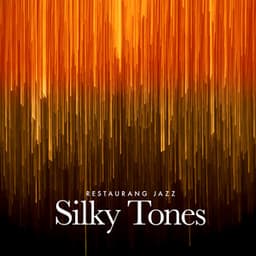 Silky Tones - Restaurang Jazz