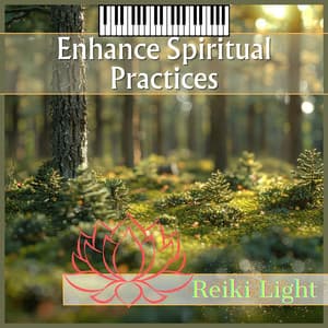 Enhance Spiritual Practices - Reiki Light