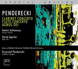 Penderecki: Clarinet Concerto - Flute Concerto - Agnus Dei - Krzysztof Penderecki
