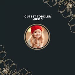 Cutest Toddler Music - Lullaby Babies