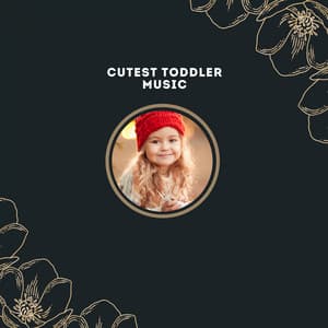 Cutest Toddler Music - Lullaby Babies