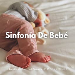Sinfonía De Bebé: Lluvia Binaural Suave Y Ondas Theta - Ritmo binaural