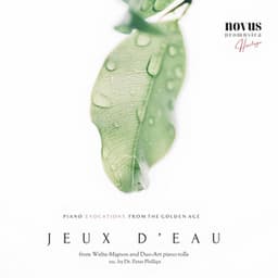 Jeux D'eau. Piano Evocations from the Golden Age - Peter Phillips