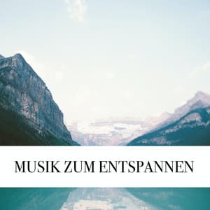 Musik Zum Entspannen - Entspannende Medizin