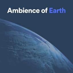 Ambience of Earth - Mother Earth Sounds