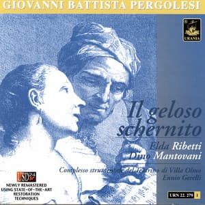 Pergolesi: Il geloso schernito - Giovanni Battista Pergolesi