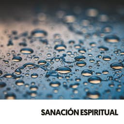 Sanación Espiritual: Symphony of Droplets - Solfeggio Frequencies 528Hz