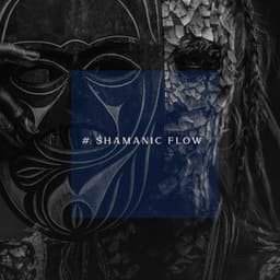 # Shamanic Flow: Deep Trance Shamanic Drums Meditation - Shiva Mantrya