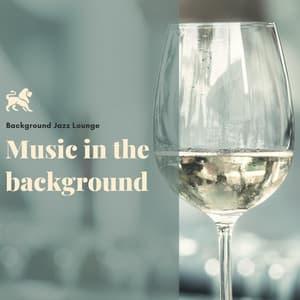 Background Jazz Lounge - Music In the Background