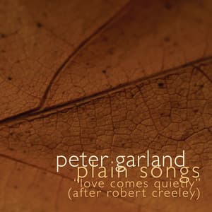 Peter Garland: Plain Songs - Peter Garland
