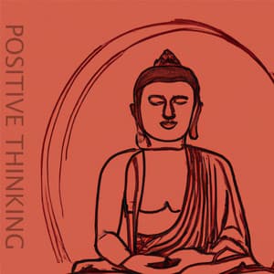 Positive Thinking - Meditation