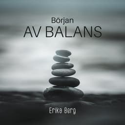 Början av balans - Erika Berg