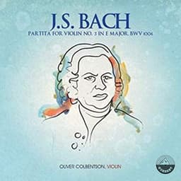 J.S. Bach: Partita for Violin No. 3 in E Major, BWV 1006 - Johann Sebastian Bach