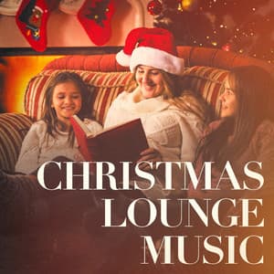 Christmas Lounge Music - Classical Christmas Music