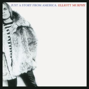 Just a Story from America - Elliott Murphy