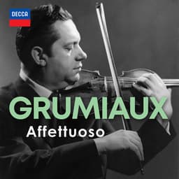 "Affettuoso" - Arthur Grumiaux - Arthur Grumiaux