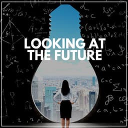 Looking At the Future - Music for Working