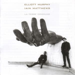 La Terre Commune - Elliott Murphy