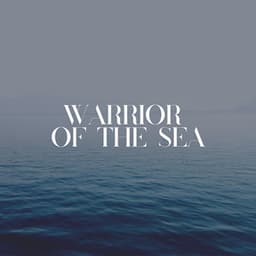 Warrior of the Sea - New Age Anti Stress Universe