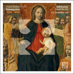 Giosquino: Josquin Desprez in Italia - Josquin des Prez