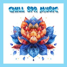 Celestial Oasis Calm Chill Spa Vibes - Chill Spa Music