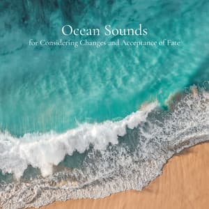 * Ocean Sounds for Considering Changes and Acceptance of Fate * - Ocean in HD