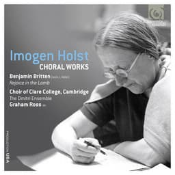 Imogen Holst: Choral Works - Choir of Clare College, Cambridge