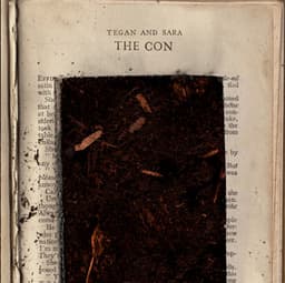 The Con - Tegan and Sara