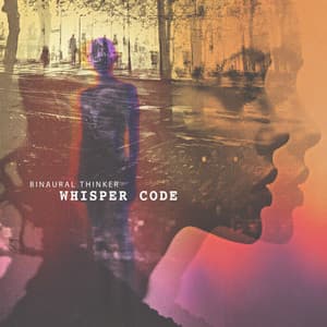 Whisper Code - Binaural Thinker