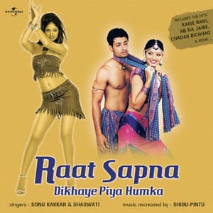 Raat Sapna Dikhaye Piya Humka - Sonu Kakkar