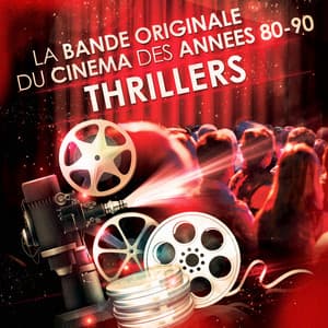 Thrillers - La bande originale du cinéma des années 80 et 90 - Musique De Film