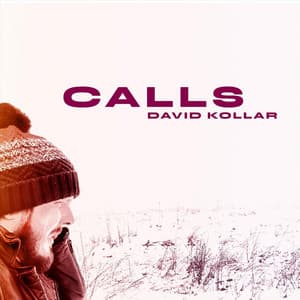 Calls - David Kollar