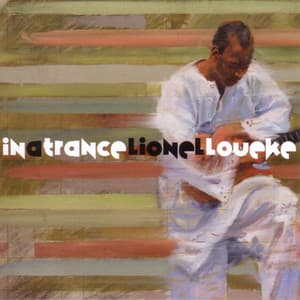 In A Trance - Lionel Loueke