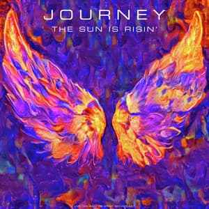 The Sun Is Risin' - Journey