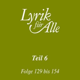 Lyrik für Alle. Folge 129 bis 154 - Lutz Görner