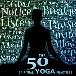 Top 50 Spiritual Yoga Practices: Cool World Yoga Class Music, Conscious Relaxation, Stress Relief, Healing Meditation Therapy - Guided Meditation Music Zone
