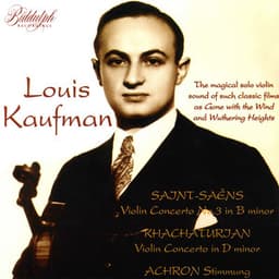 Saint-Saëns, Khachaturian & Achron: Violin Works - Louis Kaufman