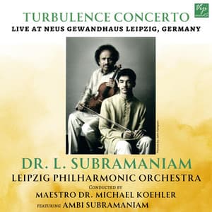 Turbulence Concerto - L. Subramaniam