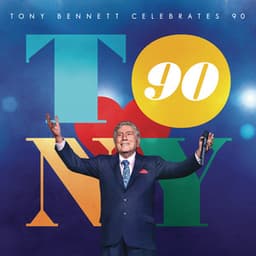 Tony Bennett Celebrates 90 - Tony Bennett